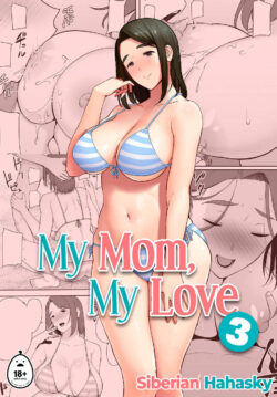 My Mom, My Love #3
