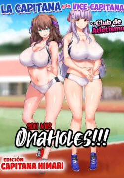 La Capitana y la Vice-Capitana del Club de Atletismo son mis Onaholes!!! Edición Capitana Himari