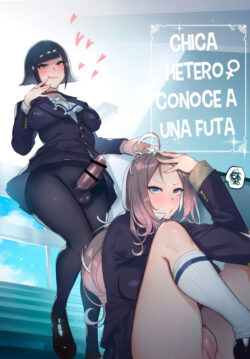 Chica hetero conoce a una Futa