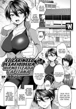 El Cariñoso Desafío de la Hipnotizada Capitana