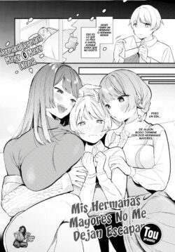 Mis Hermanas Mayores No Me Dejan Escapar