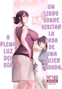 Un libro sobre visitar la casa de una mujer casada a plena luz del día