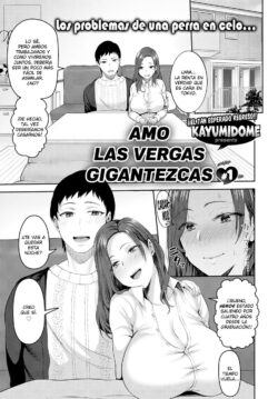Amo las Vergas Gigantescas #1