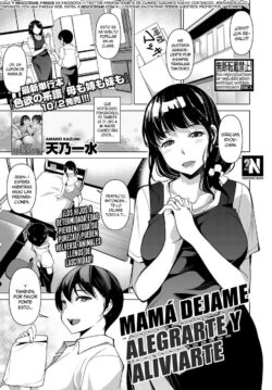 Mamá dejame alegrarte y aliviarte