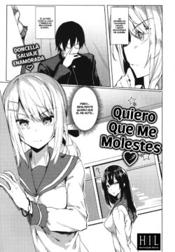 Quiero Que Me Molestes