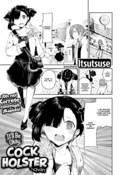 It’ll Be Okay, Cock Holster-chan