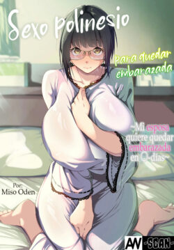 Ninkatsu Polynesian Sex ~〇-Nichi-go ni Haramitagaru Ore No Tsuma~