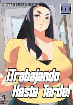 ¡Trabajando Hasta Tarde!