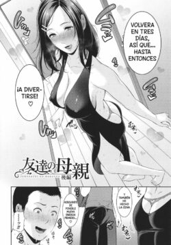 La Madre de mi Amigo Ch. 3