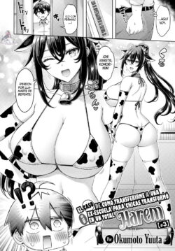 El Caso de como transferirme a una ex-escuela para chicas transformó mi vida en un total harem #3