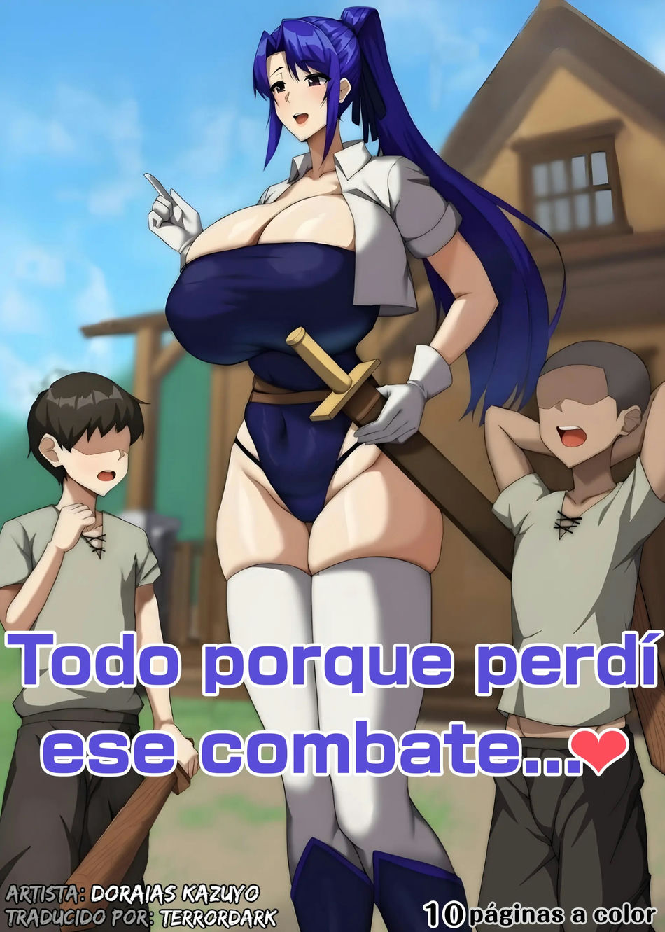 Todo porque perdí ese combate...